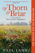 Of Thorn & Briar : A Year with the West Country Hedgelayer (ISBN: 9781398535053)