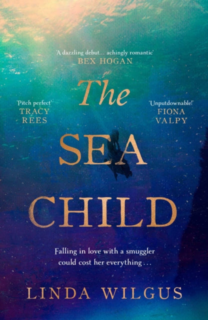 The Sea Child : A gorgeous sweeping historical debut love story set in Cornwall - with a hint of magic and folklore (ISBN: 9781398538245)