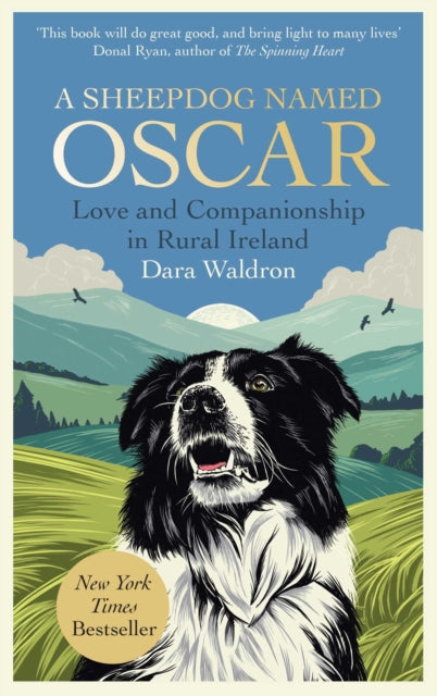 A Sheepdog Named Oscar : Love and Companionship in Rural Ireland (ISBN: 9781398562301)