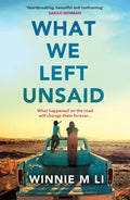 What We Left Unsaid : The new gripping and unputdownable must-read novel of 2026! (ISBN: 9781398705135)