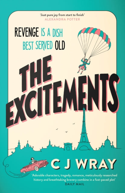 The Excitements : Two sprightly ninety-year-olds seek revenge in this feelgood mystery for fans of Richard Osman (ISBN: 9781398711853)