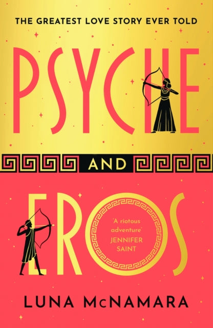 Psyche and Eros : The spellbinding Greek mythology retelling that everyone’s talking about! (ISBN: 9781398712867)