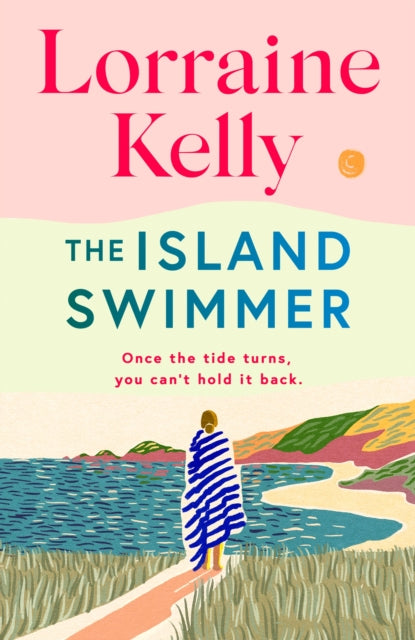The Island Swimmer : The perfect feel-good read for book clubs about facing your past and finding yourself (ISBN: 9781398714458)