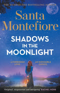 Shadows in the Moonlight : The sensational and devastatingly romantic new novel from the number one bestselling author! (ISBN: 9781398720022)