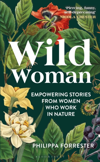 Wild Woman : Empowering Stories from Women who Work in Nature (ISBN: 9781399400879)
