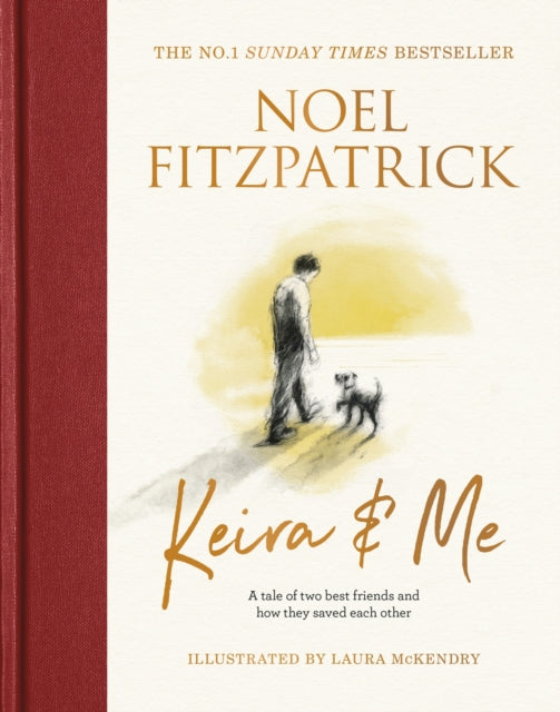 Keira & Me : A tale of two best friends and how they saved each other, the new bestseller from the Supervet (ISBN: 9781399610308)