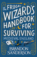 The Frugal Wizard’s Handbook for Surviving Medieval England (ISBN: 9781399613422)