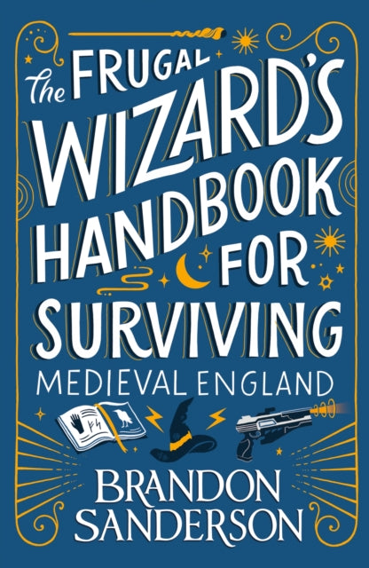 The Frugal Wizard’s Handbook for Surviving Medieval England (ISBN: 9781399613422)