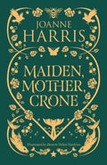Maiden, Mother, Crone : A Collection (ISBN: 9781399614016)