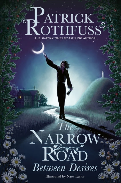 The Narrow Road Between Desires : A Kingkiller Chronicle Novella (ISBN: 9781399616218)