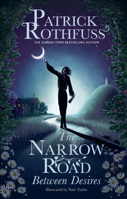 The Narrow Road Between Desires : A Kingkiller Chronicle Novella (ISBN: 9781399616225)