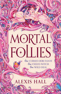 Mortal Follies : A devilishly funny Regency romantasy from the bestselling author of Boyfriend Material (ISBN: 9781399616454)