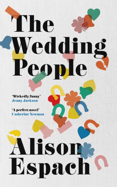 The Wedding People : The hilarious and moving Read With Jenna book club pick (ISBN: 9781399622738)