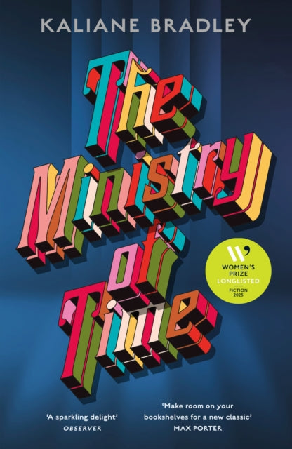 The Ministry of Time : The Instant Sunday Times and New York Times Bestseller (ISBN: 9781399726344)