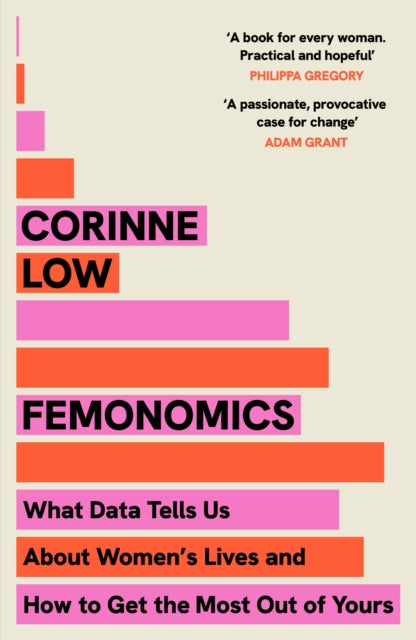 Femonomics : The Empowering, Data-Driven Guide to Making Better Decisions at Home and Work - a 'life-changing' book (ISBN: 9781399737609)