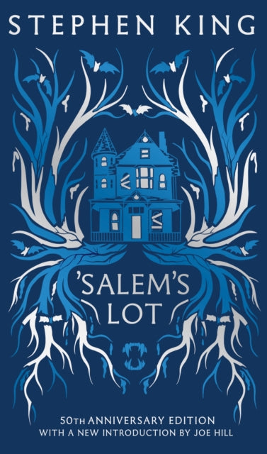 'Salem's Lot : Fiftieth Anniversary CLASSIC EDITION with a new introduction by Joe Hill (a Stephen King classic) (ISBN: 9781399746960)