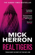 Real Tigers : The bestselling thrillers that inspired the hit Apple TV+ show Slow Horses (Slough House Thriller 3) (ISBN: 9781399803298)