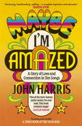 Maybe I'm Amazed : A Story of Love and Connection in Ten Songs: A BBC RADIO 4 BOOK OF THE WEEK (ISBN: 9781399814058)