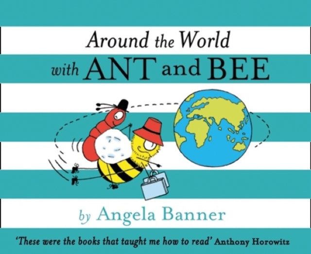 Around the World With Ant and Bee (ISBN: 9781405298452)