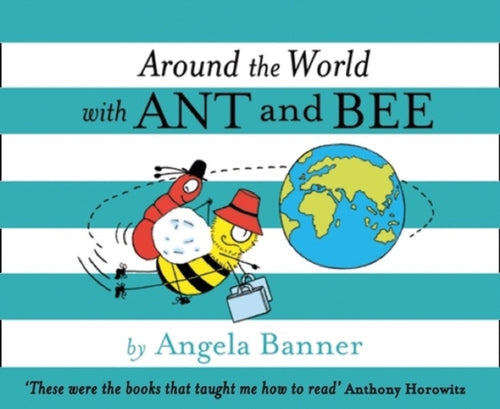 Around the World With Ant and Bee (ISBN: 9781405298452)