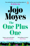 The One Plus One : Discover the author of Me Before You, the love story that captured a million hearts (ISBN: 9781405909051)
