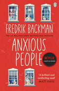 Anxious People : The No. 1 New York Times bestseller, now a Netflix TV Series (ISBN: 9781405930253)