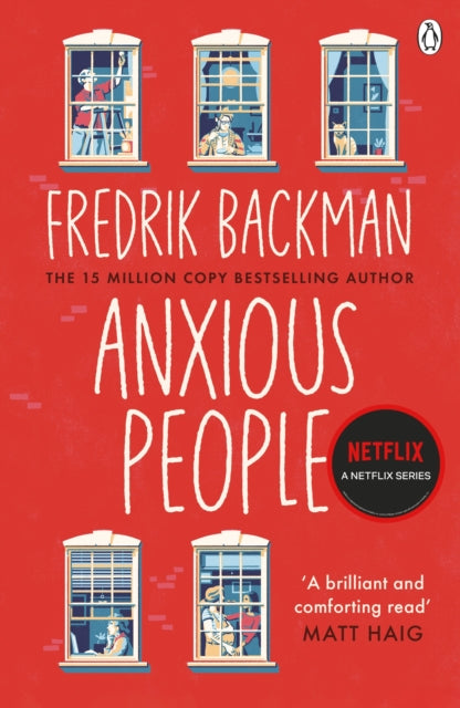 Anxious People : The No. 1 New York Times bestseller, now a Netflix TV Series (ISBN: 9781405930253)
