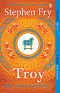 Troy : Our Greatest Story Retold (ISBN: 9781405944465)