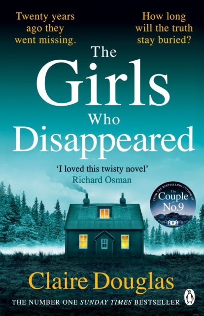 The Girls Who Disappeared : ‘I loved this twisty novel’ Richard Osman (ISBN: 9781405951180)