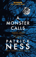 A Monster Calls : Award-winning dark fantasy novel about love, loss and hope – now a major movie available on Amazon Prime (ISBN: 9781406361803)
