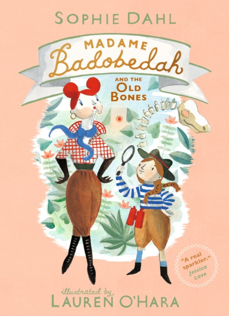 Madame Badobedah and the Old Bones (ISBN: 9781406384420)