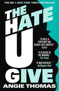 The Hate U Give (ISBN: 9781406387162)