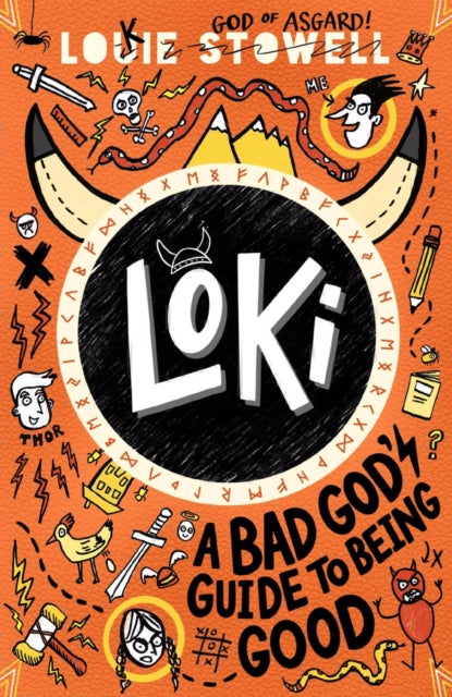 Loki: A Bad God's Guide to Being Good : Trickster Norse god turned school kid - the bestselling first book in the hilarious comics-style diary series for 7-11-year-olds (ISBN: 9781406399752)