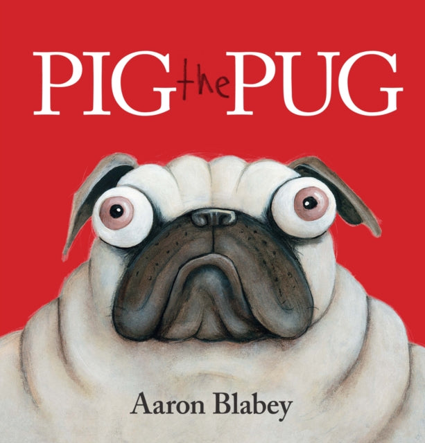Pig the Pug (ISBN: 9781407154985)