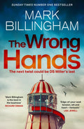 The Wrong Hands : The new intriguing, unique and completely unpredictable Detective Miller mystery (ISBN: 9781408717134)