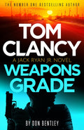 Tom Clancy Weapons Grade : A breathless race-against-time Jack Ryan, Jr. thriller (ISBN: 9781408727751)