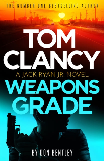 Tom Clancy Weapons Grade : A breathless race-against-time Jack Ryan, Jr. thriller (ISBN: 9781408727751)