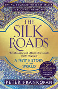 The Silk Roads : A New History of the World (ISBN: 9781408839997)