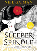 The Sleeper and the Spindle : WINNER OF THE CILIP KATE GREENAWAY MEDAL 2016 (ISBN: 9781408859650)