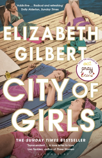 City of Girls : The Sunday Times Bestseller (ISBN: 9781408867068)