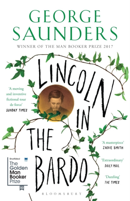 Lincoln in the Bardo : WINNER OF THE MAN BOOKER PRIZE 2017 (ISBN: 9781408871775)