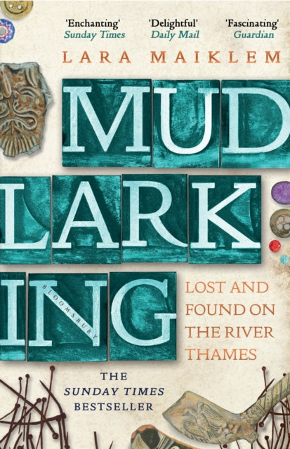 Mudlarking : Lost and Found on the River Thames (ISBN: 9781408889237)
