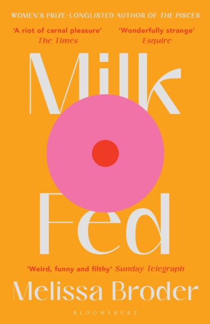 Milk Fed (ISBN: 9781408897126)