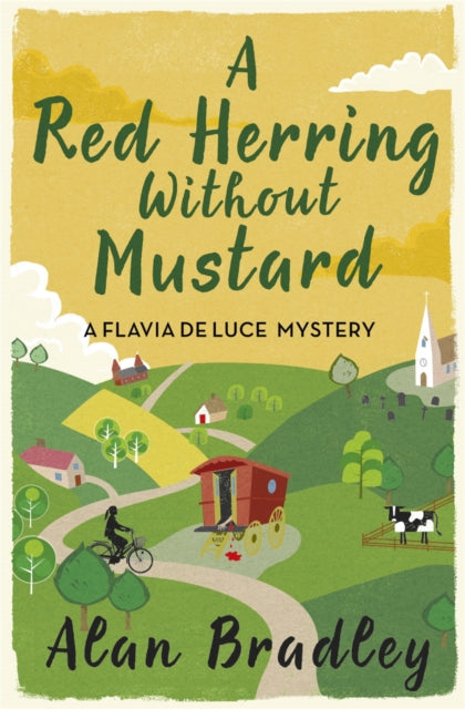 A Red Herring Without Mustard : The gripping third novel in the cosy Flavia De Luce series (ISBN: 9781409118169)