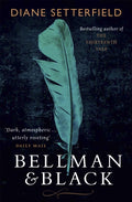 Bellman & Black : A haunting Victorian ghost story (ISBN: 9781409128069)
