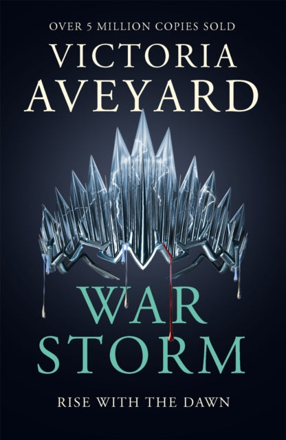 War Storm : The final YA dystopian fantasy adventure in the globally bestselling Red Queen series (ISBN: 9781409175995)