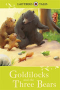 Ladybird Tales: Goldilocks and the Three Bears (ISBN: 9781409311119)