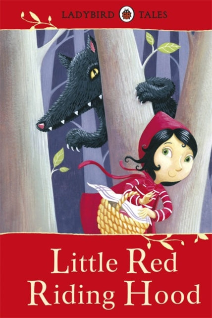 Ladybird Tales: Little Red Riding Hood (ISBN: 9781409311126)