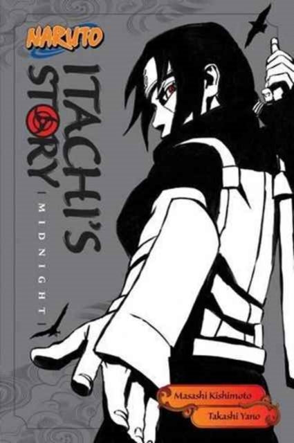 Naruto: Itachi's Story, Vol. 2 (ISBN: 9781421591315)