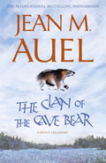 The Clan of the Cave Bear : The bestselling sweeping historical romance (ISBN: 9781444709858)